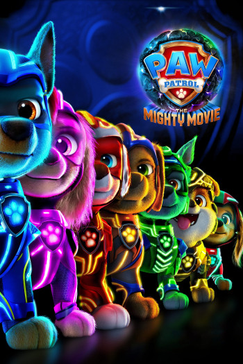 Paw Patrol: The Mighty Movie